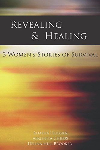 Imagen de archivo de Revealing and Healing: 3 Women's Stories of Survival a la venta por SecondSale