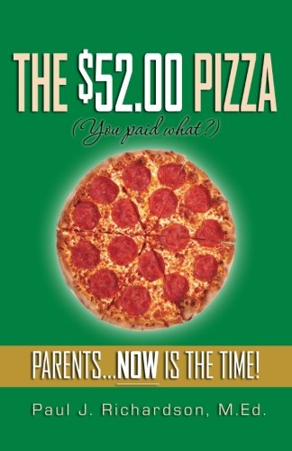 9780615332277: The $52.00 Pizza: You Paid What? ....How?