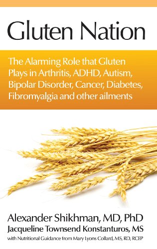 9780615333281: Gluten Nation: The Alarming Role That Gluten Plays in Arthritis, ADHD, Autism, Bipolar Disorder, Cancer, Diabetes, Fibromyalgia and Other Ailments (2009-01-01)