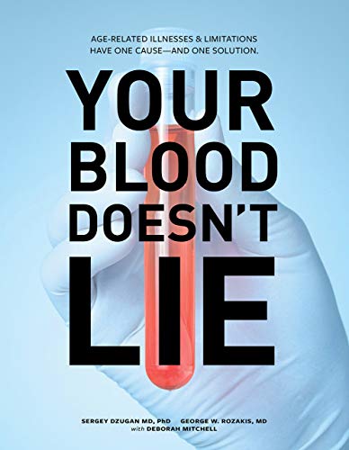 Beispielbild fr The DZugan Principle: Your Blood Doesn't Lie! Aging, Disease and Illnesses Are Linked to One Cause. and One Solution! zum Verkauf von BooksRun