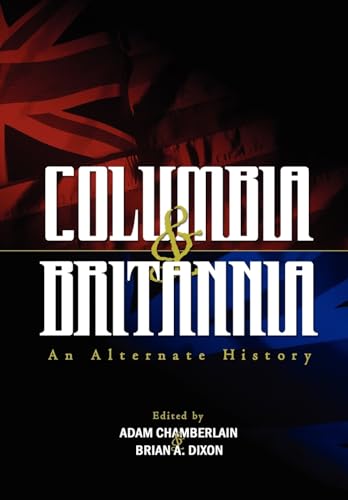 Beispielbild fr Columbia & Britannia zum Verkauf von dsmbooks