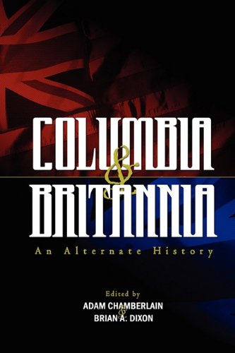 9780615334646: Columbia & Britannia