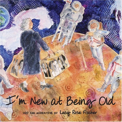 Stock image for I'm New at Being Old for sale by ZBK Books