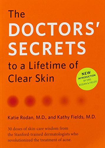 9780615335247: The Doctors' Secrets to a Lifetime of Clear Skin