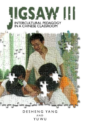 Beispielbild fr Jigsaw III: Intercultural Pedagogy in a Chinese Classroom (Volume 1) zum Verkauf von Revaluation Books