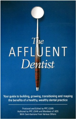 Stock image for The Affluent Dentist for sale by Blue Vase Books