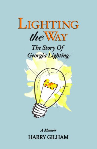 Stock image for Lighting the Way: the Story of Georgia Lighting for sale by ThriftBooks-Dallas