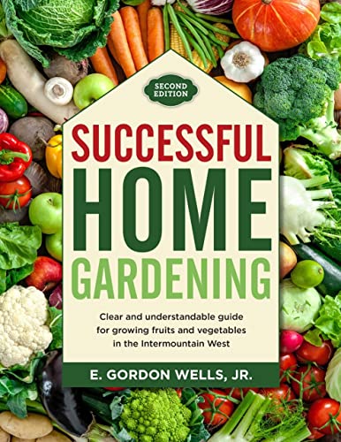 Stock image for Successful Home Gardening - Second Edition for sale by Goodwill Books