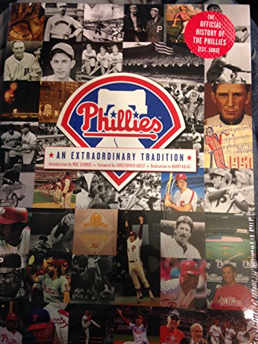 Stock image for Phillies An Extraordinary Tradition for sale by Willis Monie-Books, ABAA