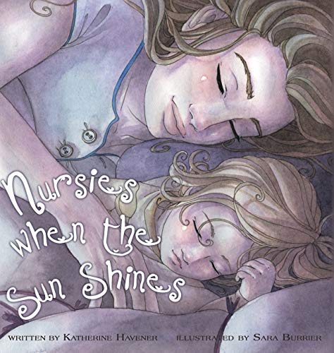 9780615343570: Nursies When the Sun Shines: A Little Book on Nightweaning