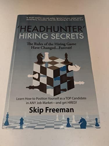Stock image for Headhunter" Hiring Secrets: The Rules of the Hiring Game Have Changed . . . Forever! for sale by SecondSale