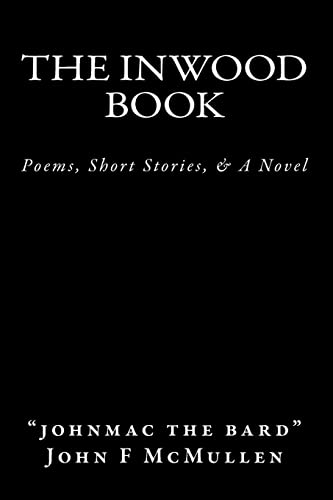 9780615347165: The Inwood Book: Poems, Short Stories, & A Novel