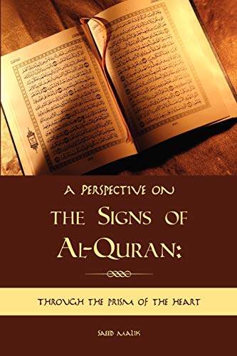 9780615347301: A perspective on the Signs of Al-Quran: through the prism of the heart