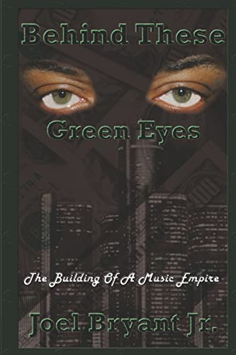 Stock image for Behind These Green Eyes: The Building Of A Music Empire for sale by Lucky's Textbooks