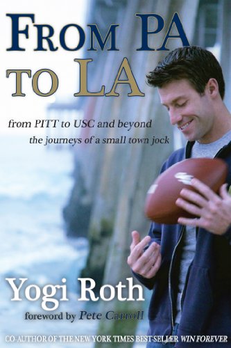 From PA to LA (9780615348070) by Yogi Roth; Bob Bancroft