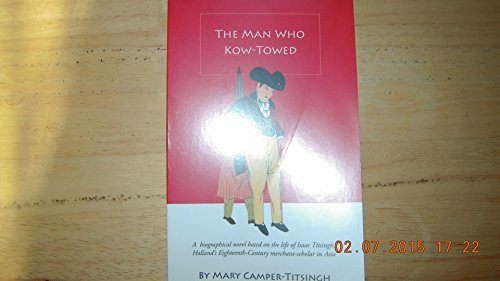 Imagen de archivo de The Man Who Kow-Towed [inscribed] a la venta por Second Story Books, ABAA