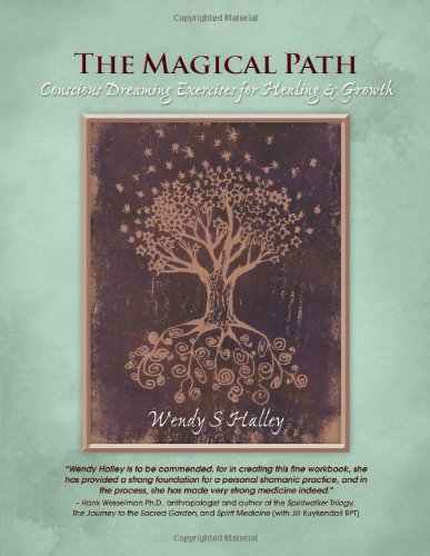 Imagen de archivo de The Magical Path: Conscious Dreaming Exercises for Healing & Growth Shamanic Workbook (with accompanying audio soundtracks) a la venta por Book Deals