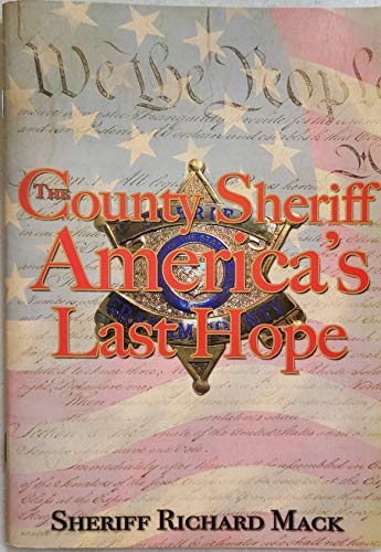 Stock image for County Sheriff America's Last Hope for sale by Dream Books Co.