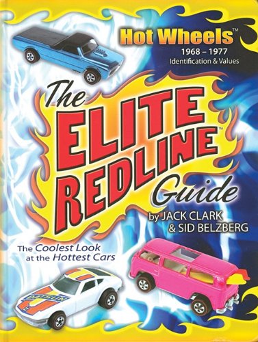 9780615351353: Hot Wheels: The Elite Redline Guide: 1968-1977 Indentification & Values