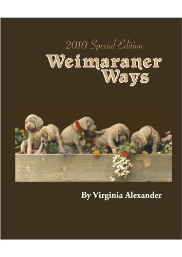 Stock image for 2010 Special Edition Weimaraner Ways for sale by HPB-Red