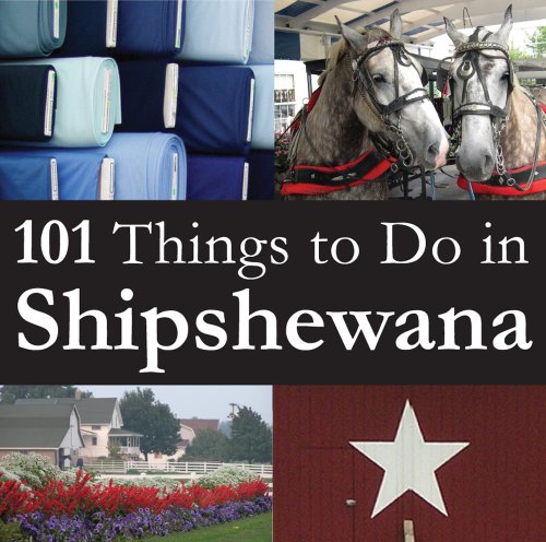 Beispielbild fr 101 Things to Do in Shipshewana zum Verkauf von SecondSale