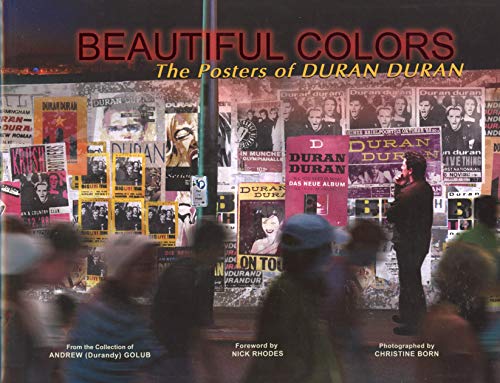 9780615357553: Beautiful Colors: The Posters of Duran Duran