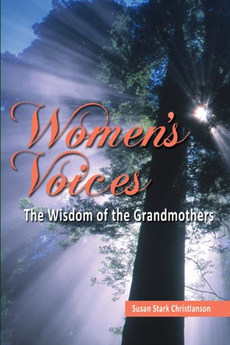 Stock image for Women's Voices : The Wisdom of the Grandmothers for sale by Better World Books