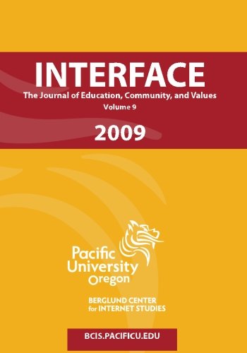 Beispielbild fr Interface: The Journal of Education, Commuity, and Values zum Verkauf von Revaluation Books
