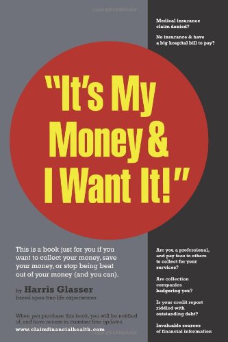 Stock image for Its My Money I Want It! for sale by Best and Fastest Books