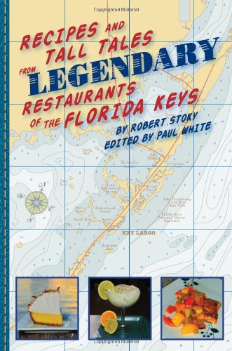 Beispielbild fr Recipes and Tall Tales from the Legendary Restaurants of the Florida Keys zum Verkauf von Goodwill San Antonio