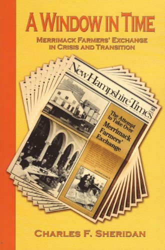 Stock image for A Window In Time: Merrimack Farmers' Exchange In Crisis and Transition for sale by ThriftBooks-Dallas