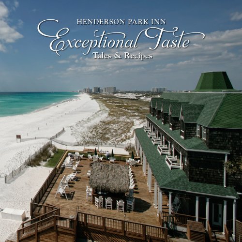 Exceptional Taste: Tales & Recipes (9780615362762) by Henderson Park Inn