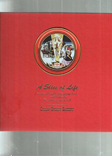 Imagen de archivo de A Slice of Life : Stories of Family, Friendship, Love. and Fruitcake a la venta por Better World Books: West