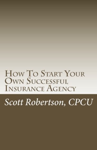 9780615365534: How to Start Your Own Successful Insurance Agency