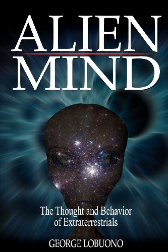 Beispielbild fr Alien Mind: The Thought and Behavior of Extraterrestrials zum Verkauf von ThriftBooks-Dallas