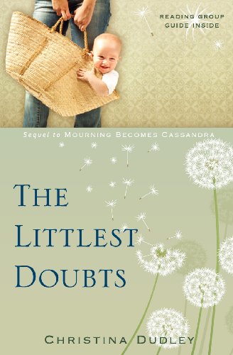 The Littlest Doubts (9780615365701) by Dudley, Christina