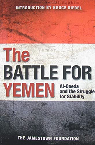 Stock image for The Battle for Yemen: Al-Qaeda and the Struggle for Stability for sale by GF Books, Inc.