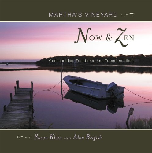 Beispielbild fr Martha's Vineyard Now and Zen zum Verkauf von Better World Books