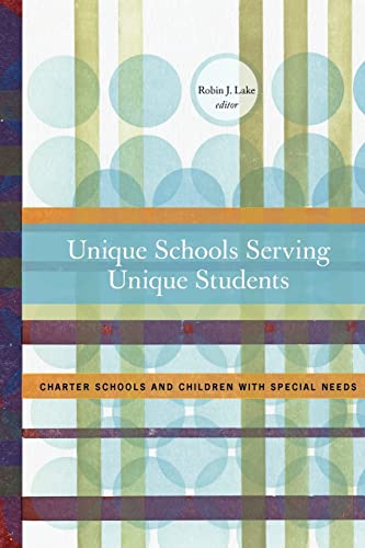 Stock image for Unique Schools Serving Unique Students: Charter Schools and children with special needs for sale by Open Books