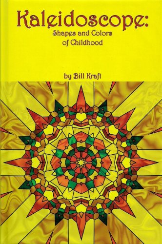 Imagen de archivo de Kaleidoscope: Shapes and Colors of Childhood a la venta por Open Books