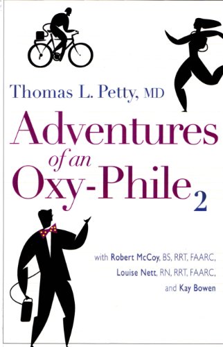 9780615370576: Adventures of an Oxy-Phile2 by Thomas L. Petty (2010-06-01)