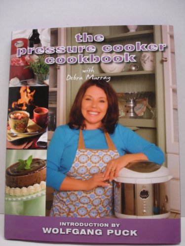Stock image for The Pressure Cooker Cookbook for sale by ThriftBooks-Dallas