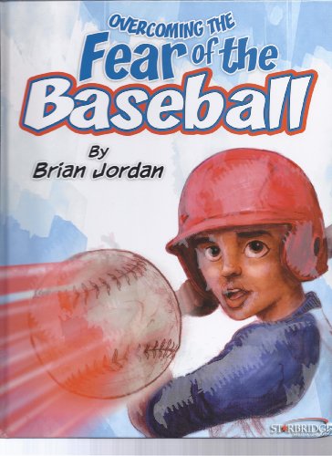 Imagen de archivo de Overcoming the Fear of the Baseball a la venta por Orion Tech