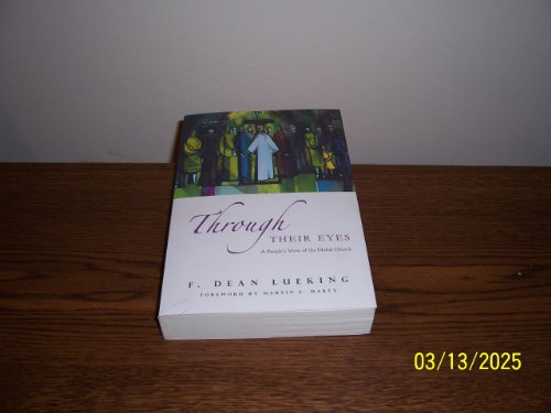 Stock image for Through Their Eyes: A People's View of the Global Church for sale by HPB Inc.