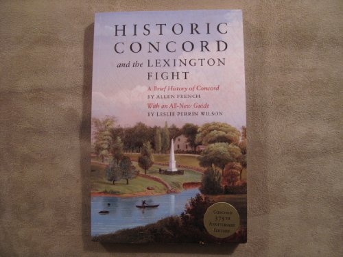 Stock image for Historic Concord and the Lexington Fight (375th Anniversary Edition) for sale by More Than Words