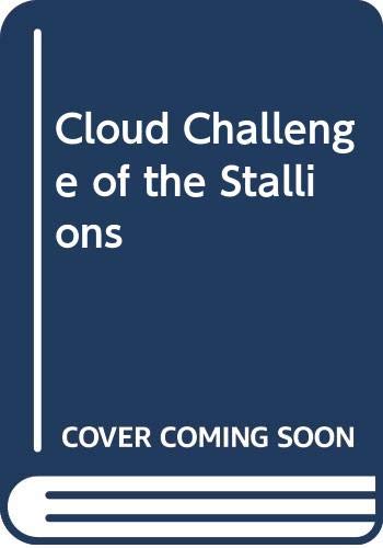 Beispielbild fr Cloud Challenge of the Stallions zum Verkauf von Books From California