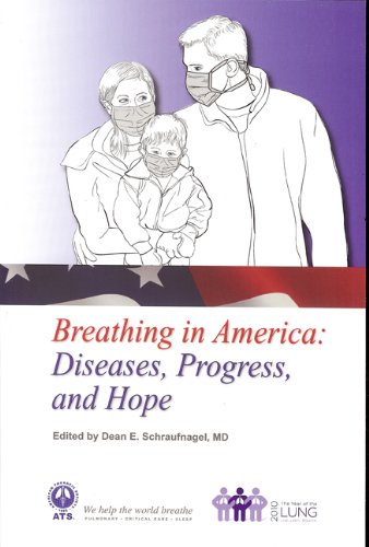 Breathing in America: Diseases, Progress, and Hope (9780615380582) by Schraufnagel, Dean