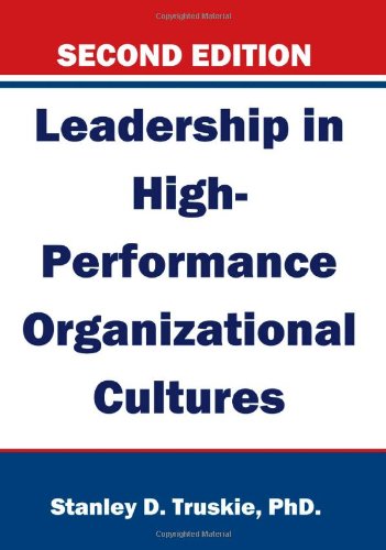 9780615382180: Leadership in High-Performance Organizational Cultures