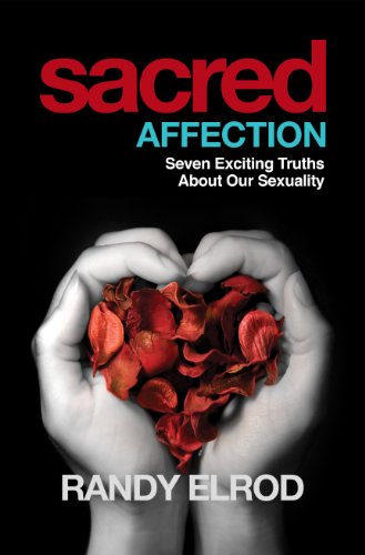 Imagen de archivo de Sacred Affection (7 Exciting Truths about Our Sexuality) a la venta por THE SAINT BOOKSTORE