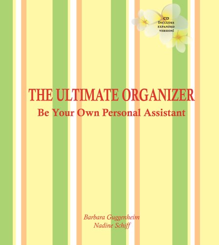 The Ultimate Organizer: Your Personal Assistant (9780615382753) by Barbara Guggenheim; Nadine Schiff